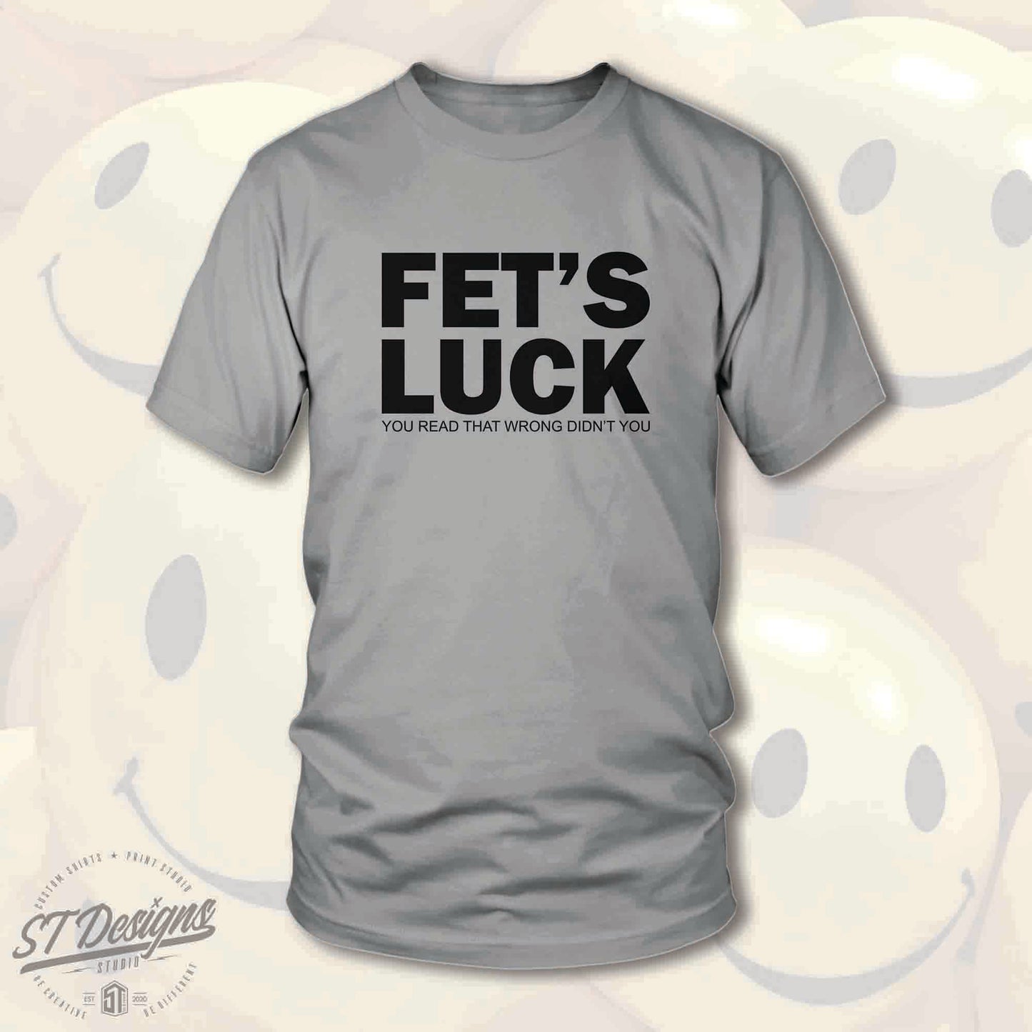 Fet's Luck Custom Tee