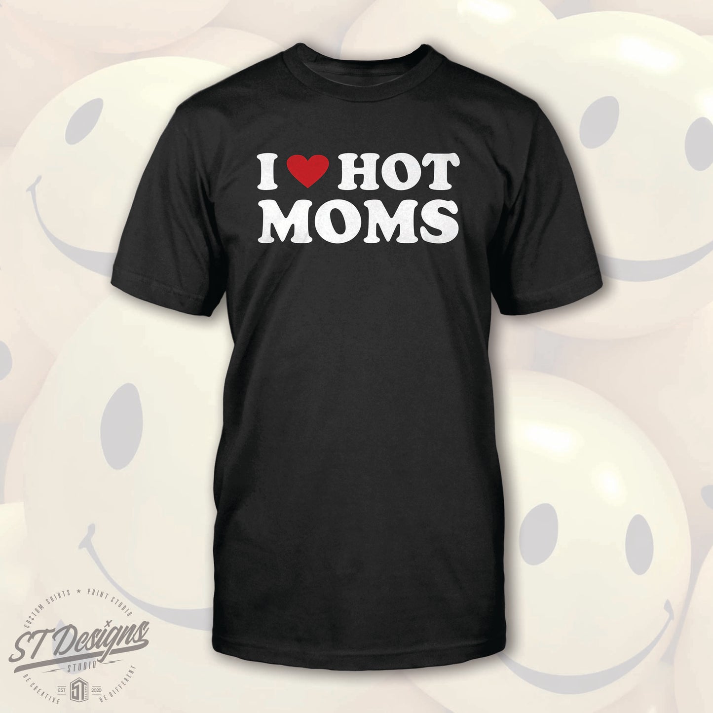I Love Hot Moms Tee